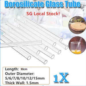Glass Tubing 28cm-30cm (5mm / 6mm / 7mm / 8mm / 10mm / 12mm / 15mm / 20mm / 25mm)